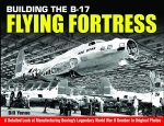 Building the B-17 Flying Fortress